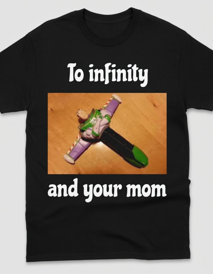 ‘to infinity & your mom’ SPECIAL EDITION* t-shirt (black)