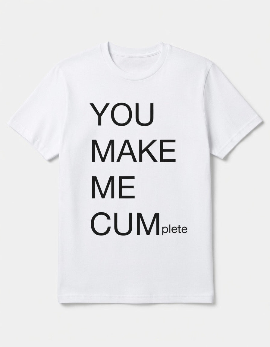 ‘YOU MAKE ME C*M’ R*pe Edition Limited** t-shirt (white)