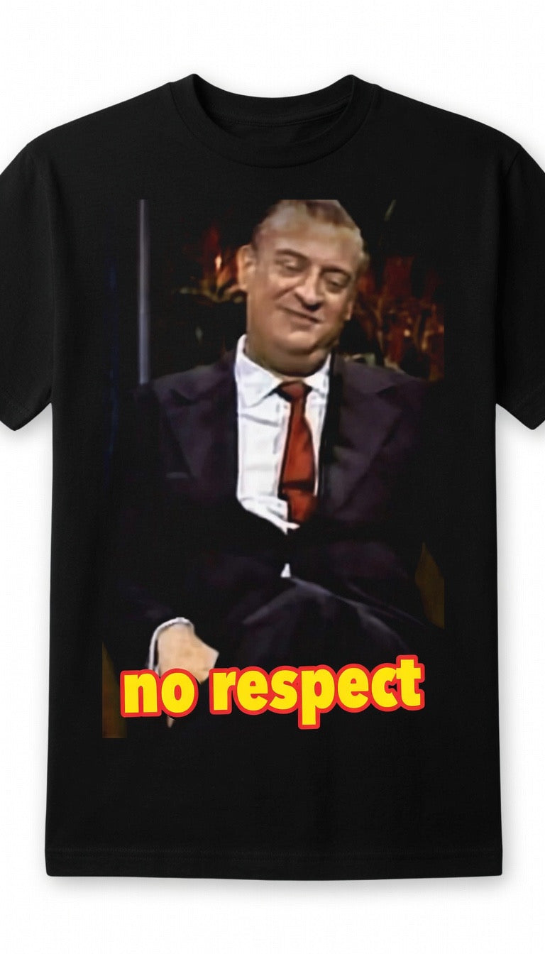 RODNEY Dangerfield- ‘No Respect’ *LIMITED** T-shirt (BLACK)